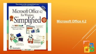 Microsoft Office 4.2 
 