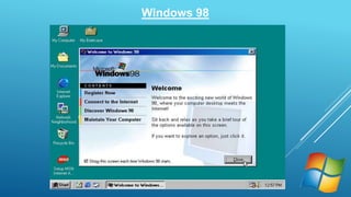 Windows 98 
 