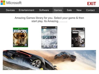 EXIT
Devices Entertainment Software Games Sale New Contact
Amazing Games library for you. Select your game & then
start play. Its Amazing……….
 