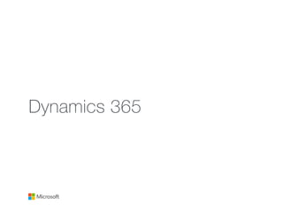 Dynamics 365
 
