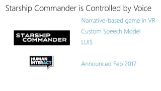 Starship Commander is Controlled by Voice
 