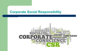 Corporate Social Responsibility
 