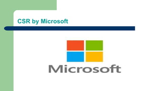 CSR by Microsoft
 