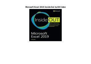 Microsoft Excel 2019 Inside Out by Bill Jelen
Microsoft Excel 2019 Inside Out by Bill Jelen
 