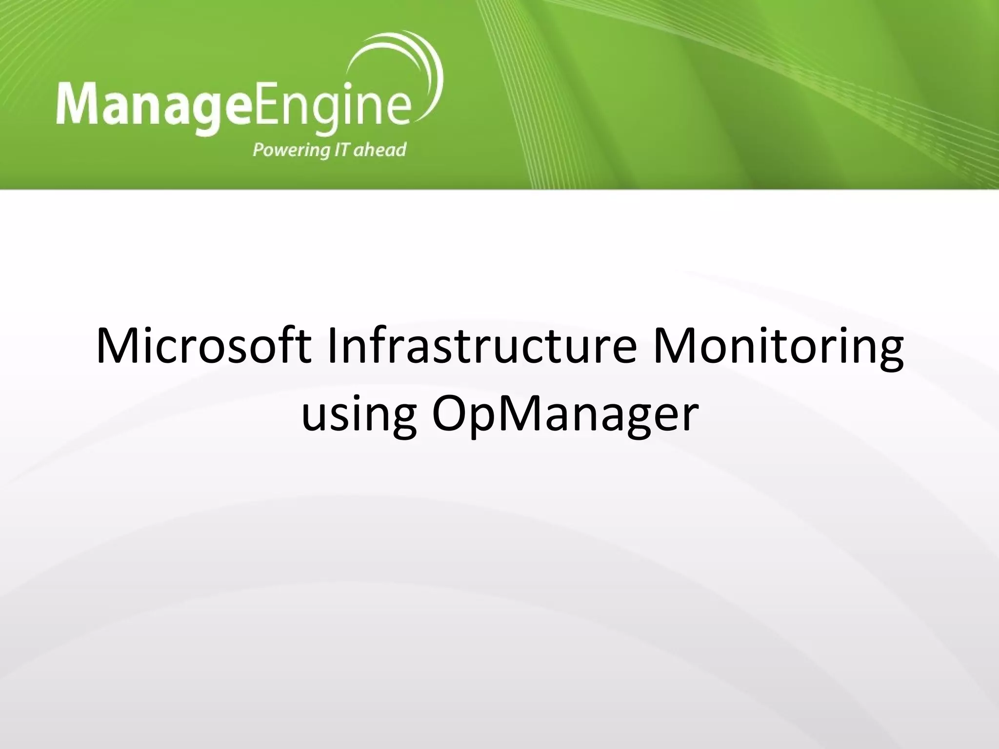 Microsoft Infrastructure Monitoring using OpManager | PPT | Operating ...