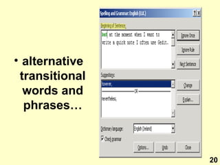 alternative transitional words and phrases… 20 