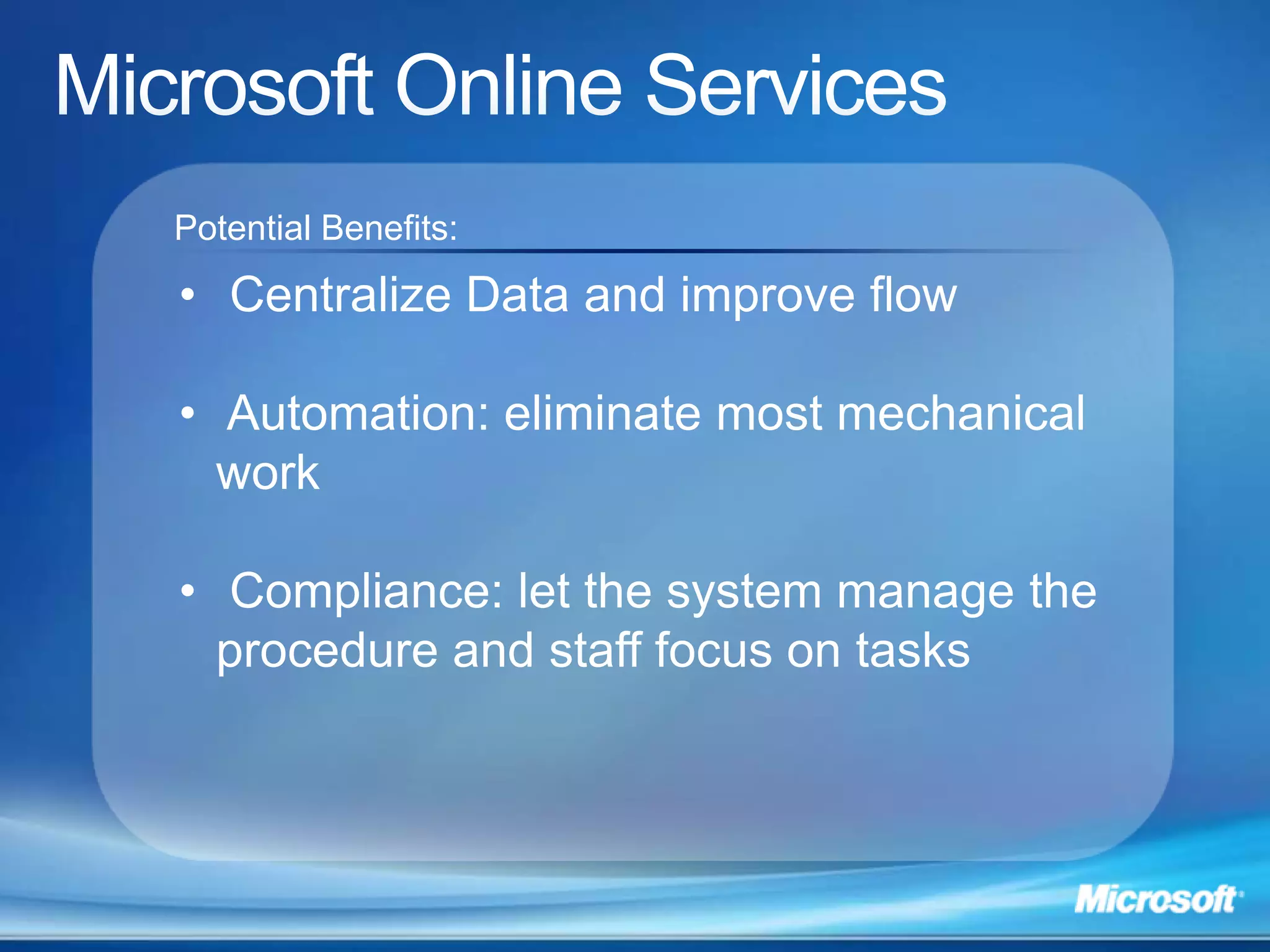  Automation: eliminate most mechanical work 