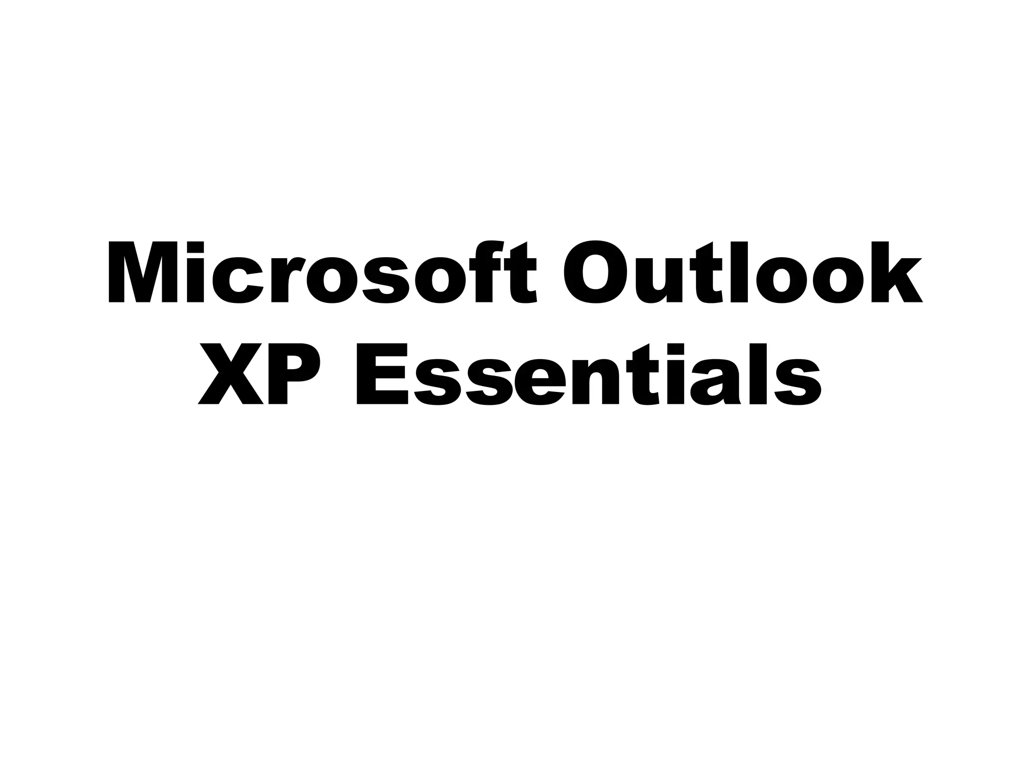 Microsoft Outlook XP Essentials