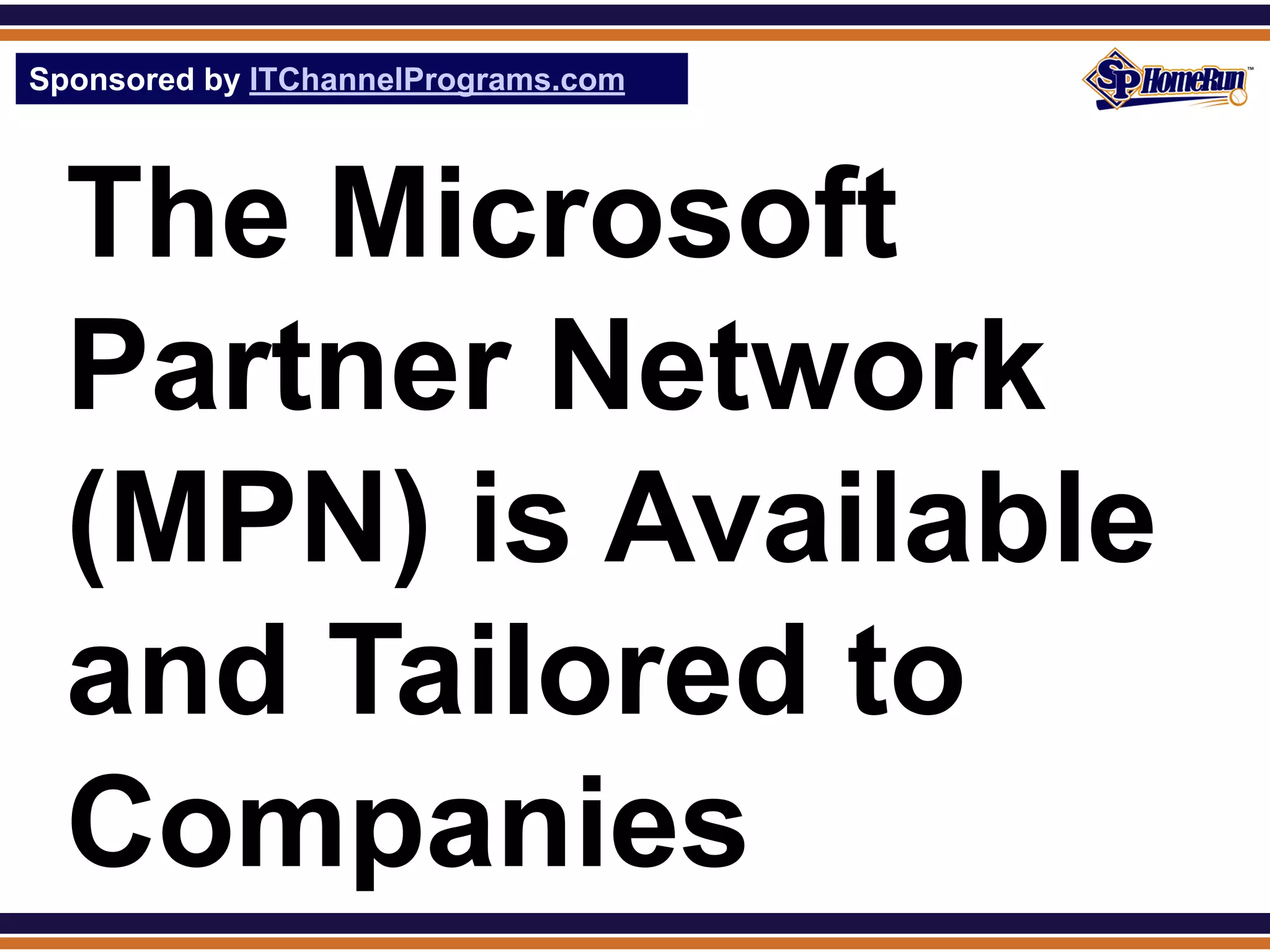 Microsoft Partner Network (MPN) (Glossary Definition) (Slides) | PDF