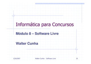Microsoft Power Point   Modulo 8   Software Livre