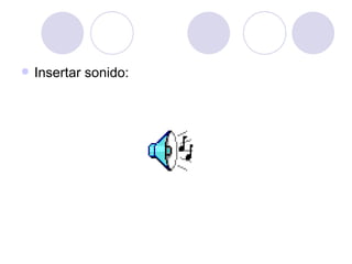 Insertar sonido: 