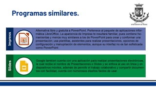 Programas similares.
 