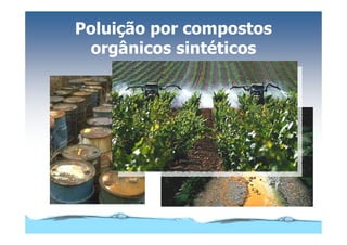 Microsoft Power Point   Aula (3)   áGua E Impacto Ambiental