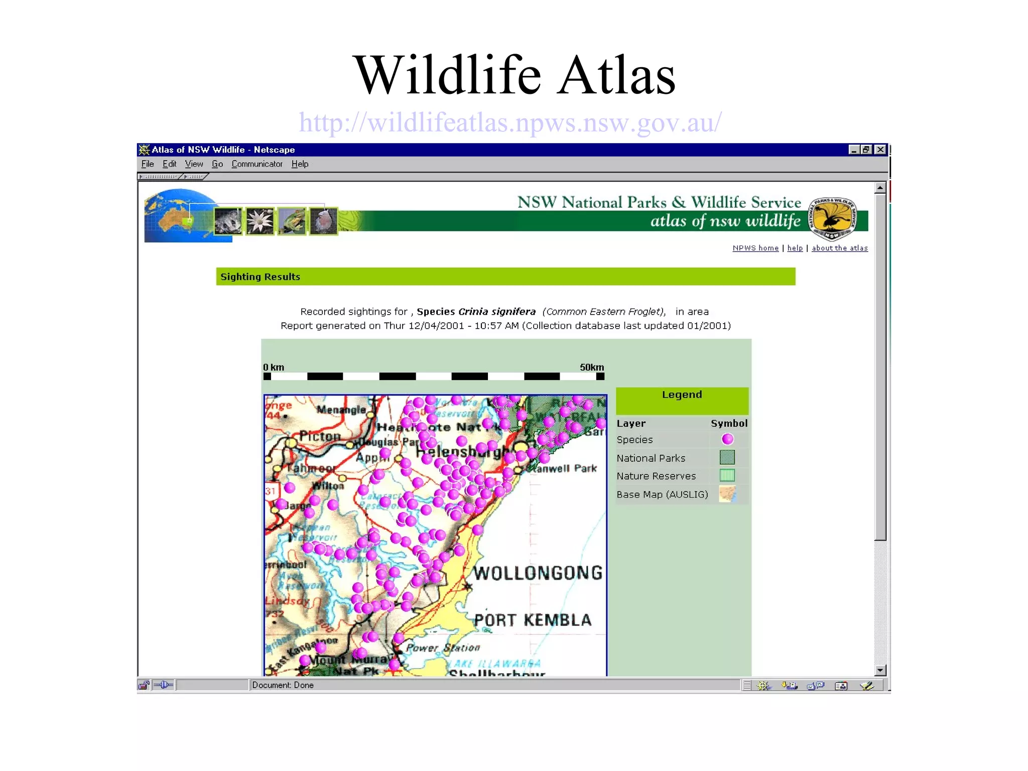 Wildlife Atlas http://wildlifeatlas.npws.nsw.gov.au/   