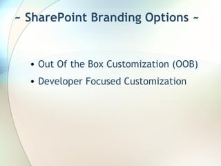 Microsoft Share Point Branding & Customization | PPT | Computing ...