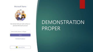 DEMONSTRATION
PROPER
 