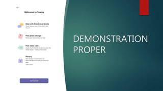 DEMONSTRATION
PROPER
 