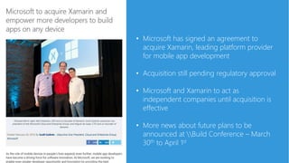 Our take: This move
makes Microsoft a
must-consider option
throughout the stack
when it comes to
mobile development.
“
“
 
