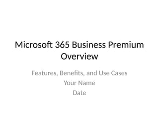 Microsoft_365_Business_Premium_Overview.pptx