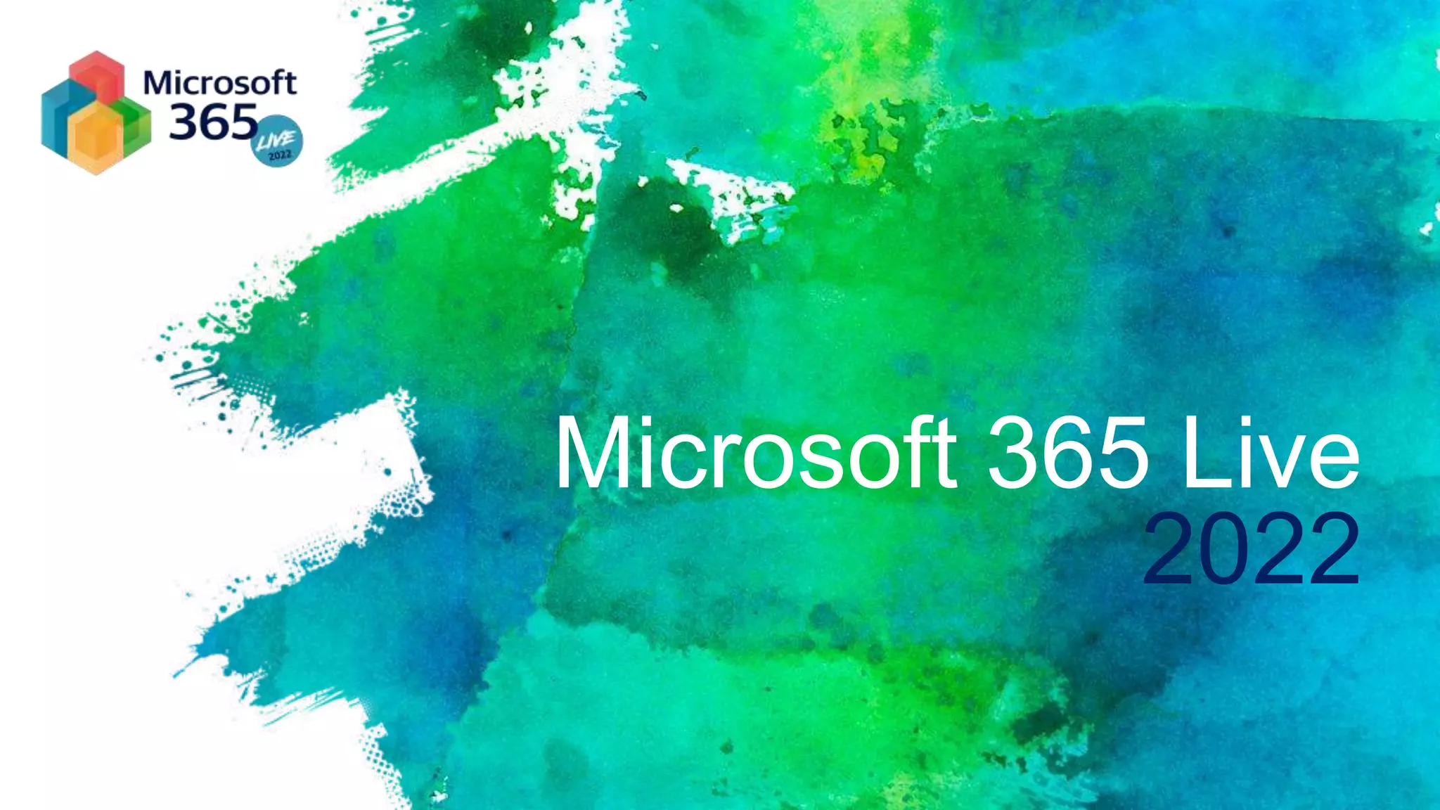 Microsoft 365 Live
2022