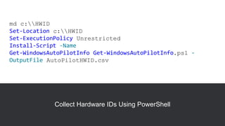 Microsoft 365 UG Windows Autopilot 1st May 2019 | PPTX