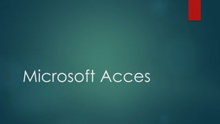 Microsoft Acces