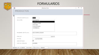 FORMULARIOS
 