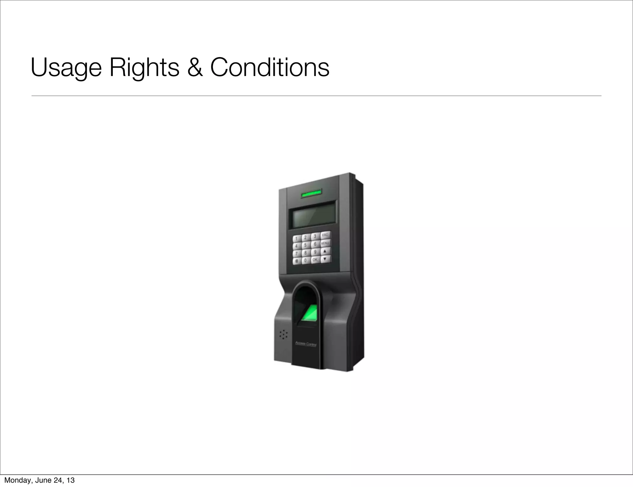 Usage Rights & Conditions
Monday, June 24, 13
 