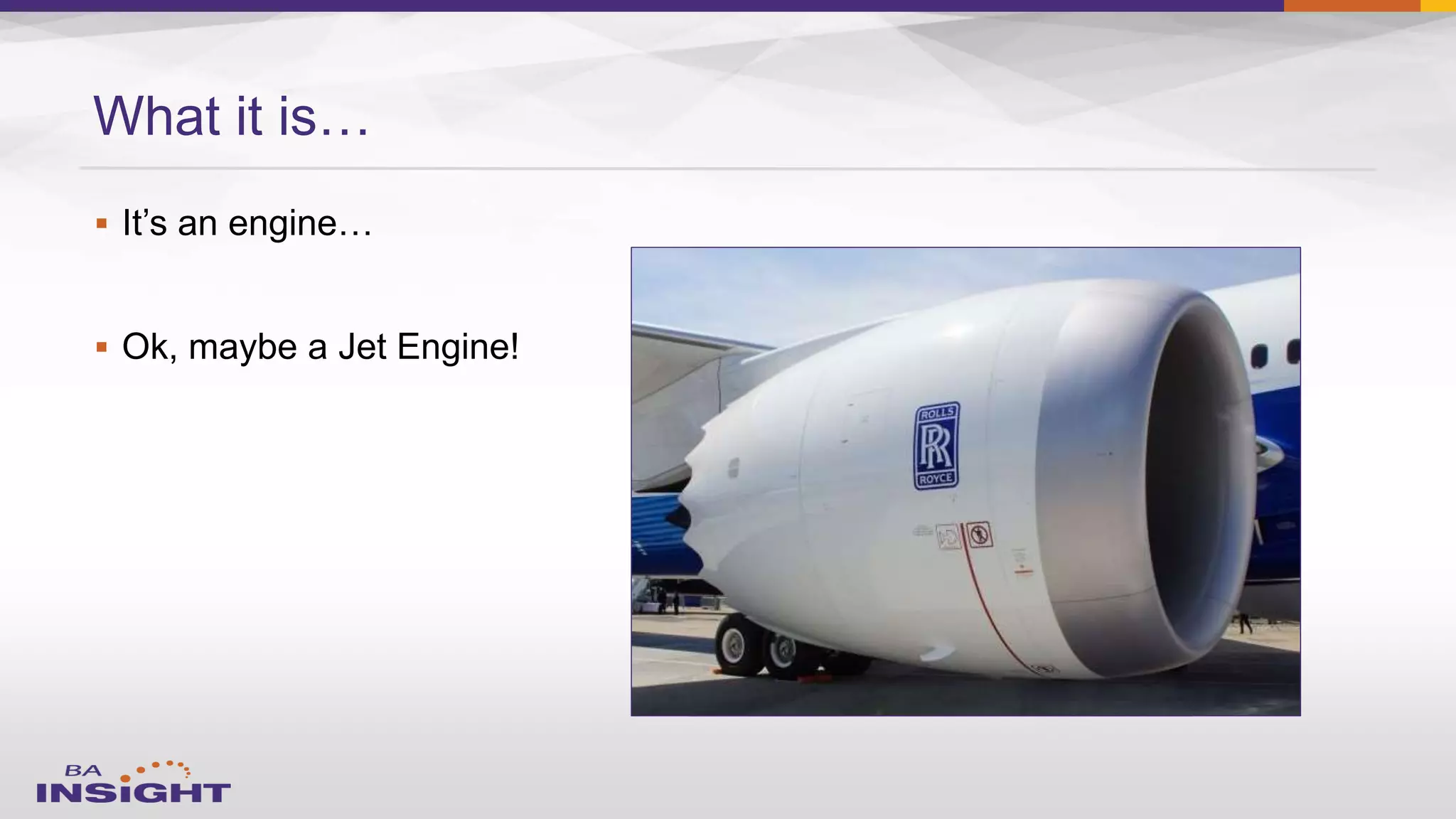 

What it is…
 