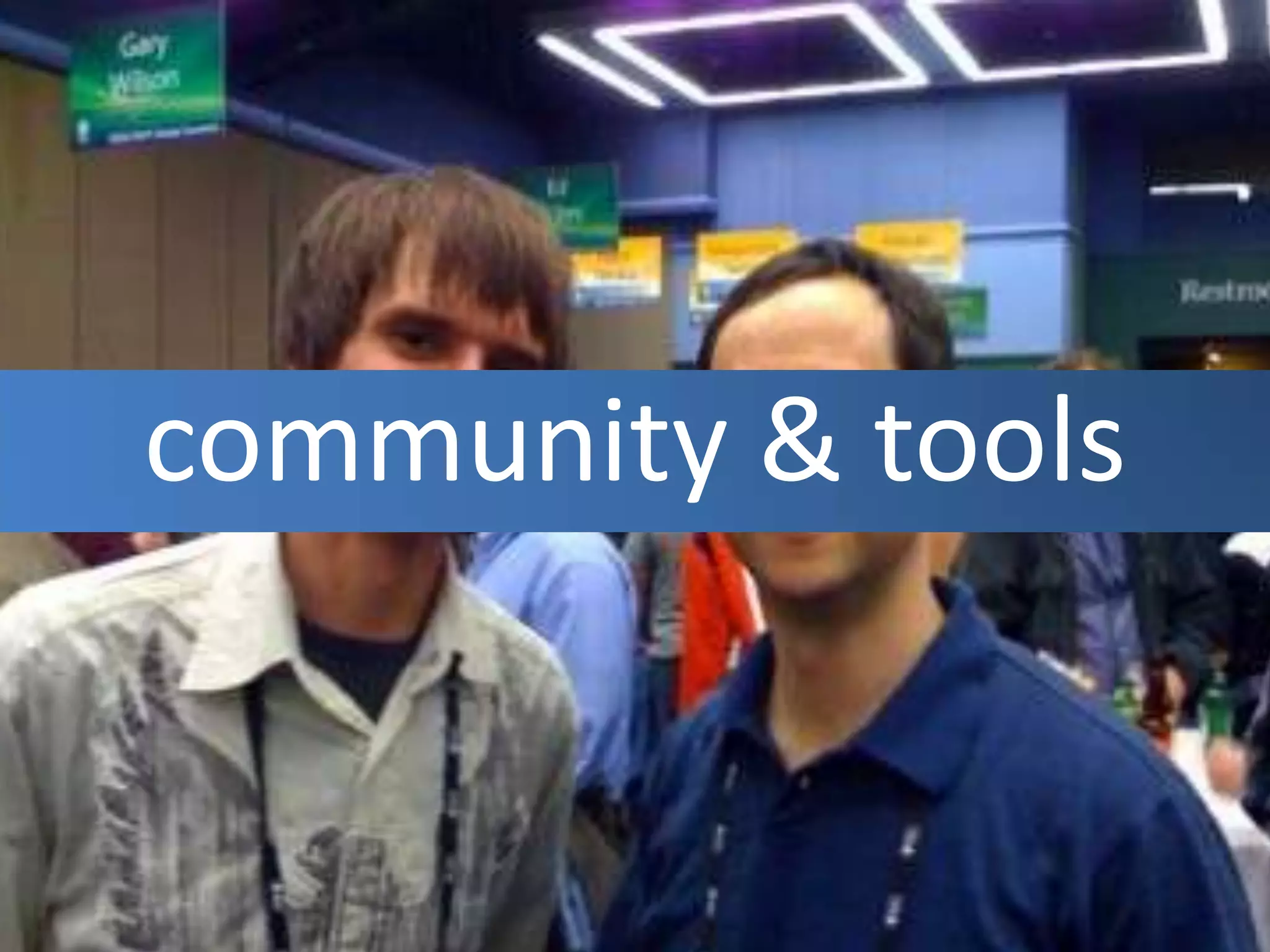community & tools