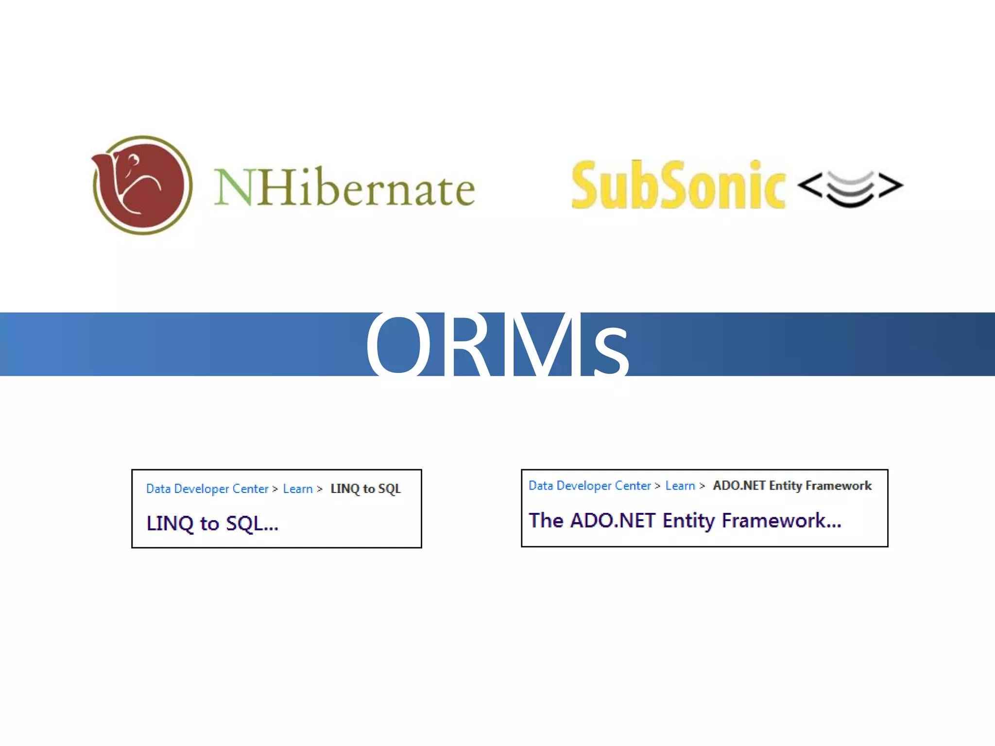 ORMs