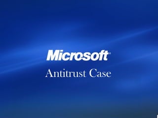 Antitrust Case
 