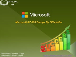 https://officialqa.com/AZ-120.html
Microsoft AZ-120 Exam Dumps
Microsoft AZ-120 Test Engine
Microsoft AZ-120 Dumps By OfficialQa
 
