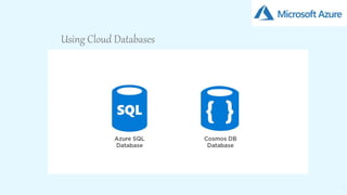 16
Using Cloud Databases
 