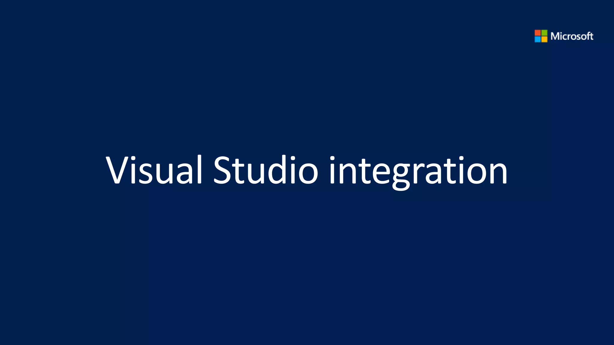 Visual Studio integration
 