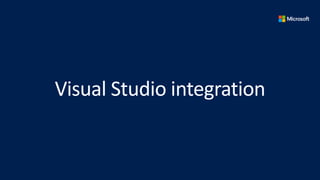 Visual Studio integration
 