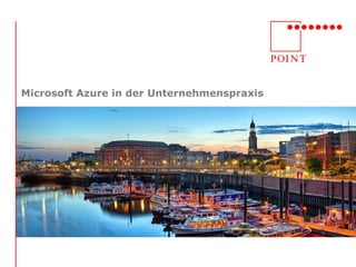 Microsoft Azure in der Unternehmenspraxis
 