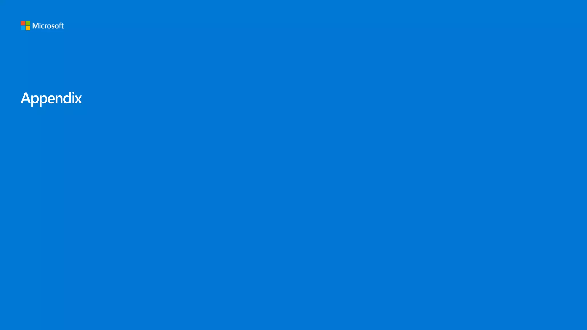 © Copyright Microsoft Corporation. All rights reserved.
Appendix
 