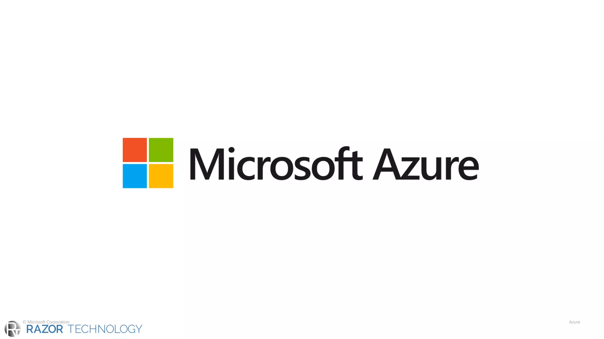 © Microsoft Corporation Azure
 