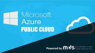 Powered by
PUBLIC CLOUD
 