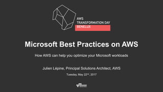 Julien Lépine, Principal Solutions Architect, AWS
Tuesday, May 22nd, 2017
Microsoft Best Practices on AWS
How AWS can help you optimize your Microsoft workloads
 