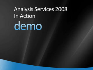 Analysis Services 2008In Actiondemo