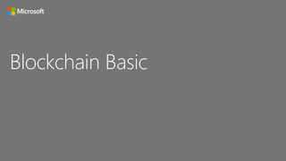 Blockchain Basic
 