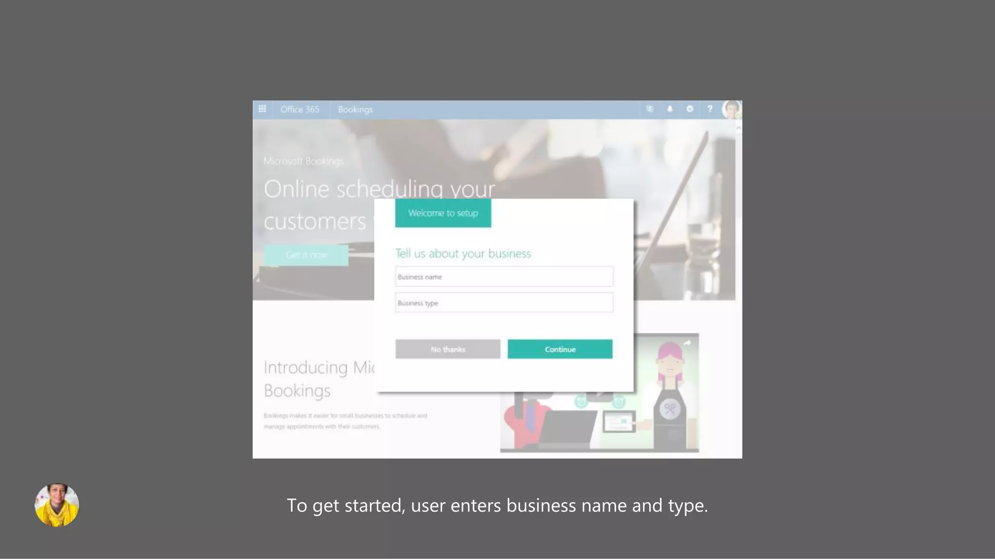 To get started, user enters business name and type.
 
