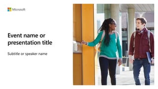 Event name or
presentation title
Subtitle or speaker name
 