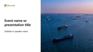 Event name or
presentation title
Subtitle or speaker name
 