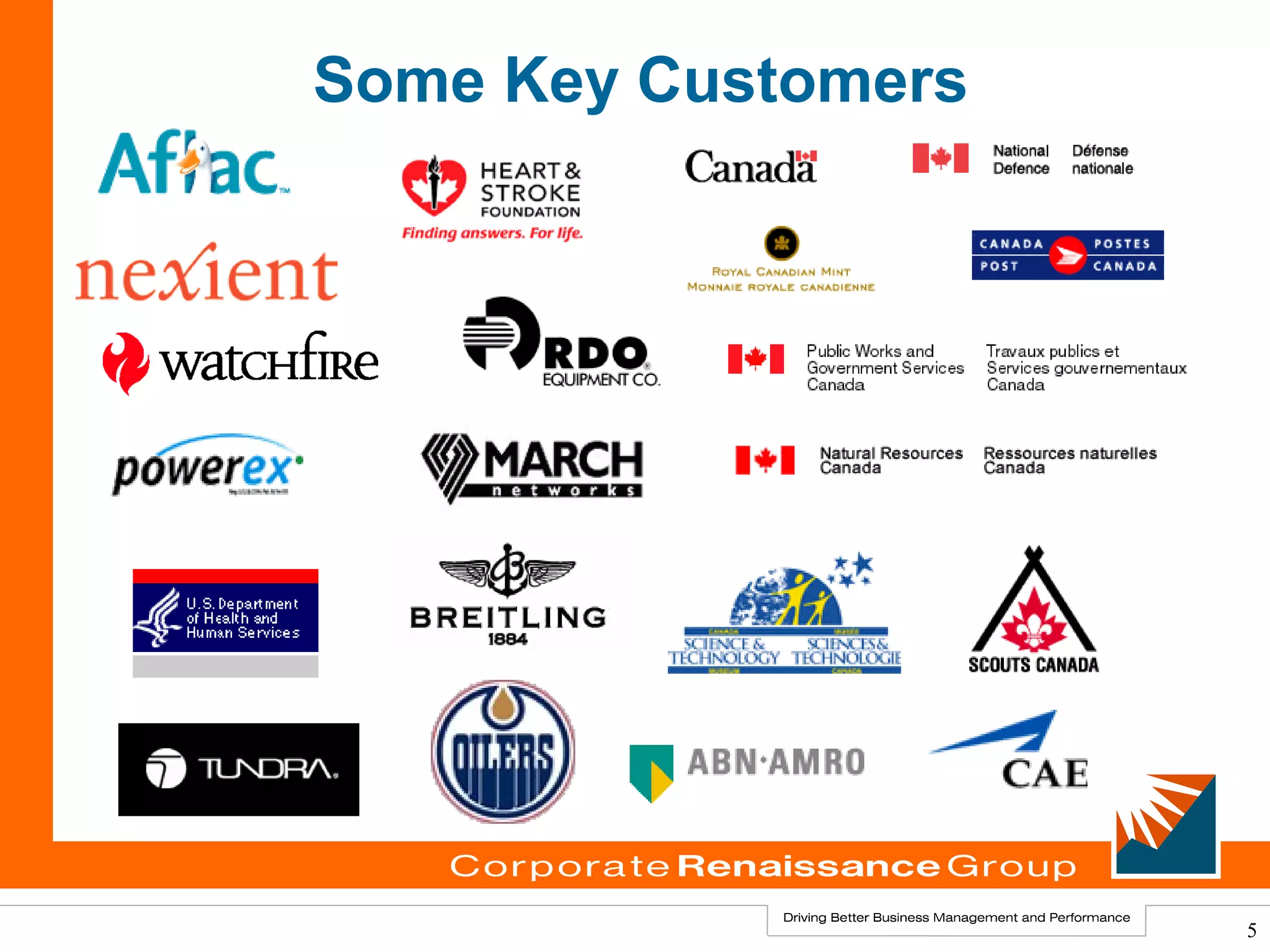 Some Key Customers




                     5
 