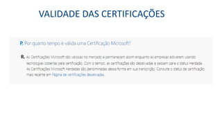 VALIDADE DAS CERTIFICAÇÕES
 
