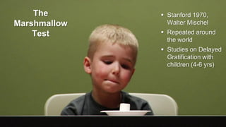 © IDC Visit us at IDC.com and follow us on Twitter: @IDC 3
The
Marshmallow
Test
 Stanford 1970,
Walter Mischel
 Repeated around
the world
 Studies on Delayed
Gratification with
children (4-6 yrs)
 