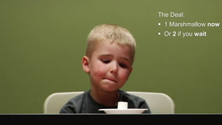 © IDC Visit us at IDC.com and follow us on Twitter: @IDC 4
The Deal:
 1 Marshmallow now
 Or 2 if you wait
 